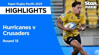 Hurricanes v Crusaders  Round 15  Super Rugby Pacific 2023 [upl. by Nilkcaj381]