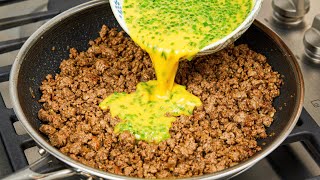 Just Pour the Egg over the Ground beef and the Result will be Amazing❗❗ 🔝 2 Simple Recipes [upl. by Beauvais807]