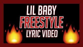 Lil Baby  Freestyle Lyric Video [upl. by Boehike239]