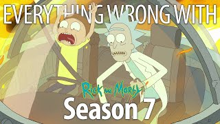 Everything Wrong With Rick amp Morty Season 7 [upl. by Lilith]