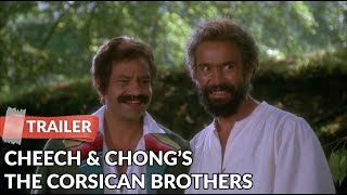 Cheech amp Chongs The Corsican Brothers 1984 Trailer [upl. by Ainehs]