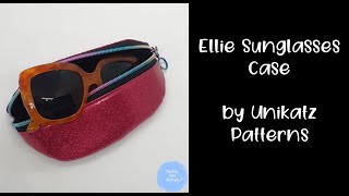 Lets Sew the Ellie Sunglasses Case  Sewing Tutorial [upl. by Aihsakal]