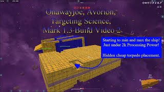 Onawayjoe Avorion Targeting Science Mark 13 Build Video 2 [upl. by Selokcin]