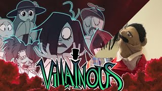 Villainous Episode 2 Boolldozing Reaction Puppet Reaction [upl. by Euhc]