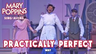 Mary Poppins  Practically Perfect  SingAlong Version [upl. by Annavoj]