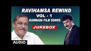 RaviHamsa Rewind VOL 1  Kannada Superhit Songs  Ravichandran Hamsalekha Hits [upl. by Fina640]