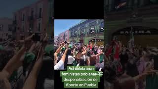 Asi celebraron feministas poblanas la despenalización del Aborto en Puebla [upl. by Morly]