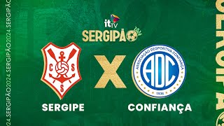 SERGIPE X CONFIANÇA  AO VIVO COM IMAGENS  SERGIPÃO 2024 [upl. by Gney703]