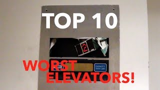 TOP 10 WORST ELEVATORS  The Elevator Show [upl. by Aznarepse]