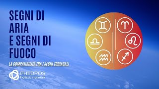 La compatibilità tra segni di Aria Gemelli Bilancia Acquario e segni di Fuoco [upl. by Notled]