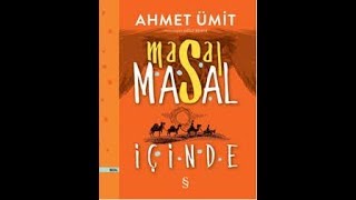 15 DAKİKADA BİR KİTAPAHMET ÜMİTMASAL MASAL İÇİNDE [upl. by Tali]