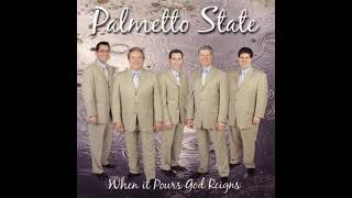 Palmetto State Quartet When It Pours God Reigns [upl. by Annawak682]