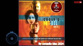 Coolys Hot Box Make Me Happy By conexao black 2024 [upl. by Bob]