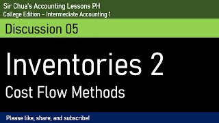 Intermediate Accounting Discussion 05  Inventory Cost Flow Tagalog [upl. by Oam]