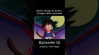 Dragon Ball Recap Episode 12 animeaesthetic animeedit animeedits animefan animeinspiration [upl. by Danny]