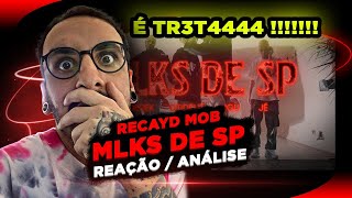 É TR3T4 Recayd Mob  Mlks de Sp Reação Análise [upl. by Euqirat710]