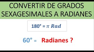 Convertir de Grados Sexagesimales a Radianes y de Radianes a Grados Sexagesimales  Ejemplos [upl. by Frasquito]