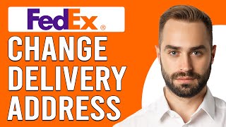 How To Change The Delivery Address On FedEx How To Update Delivery Address On FedEx [upl. by Radu]