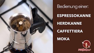 Anleitung für Espressokanne  Herdkanne  Caffettiera  Moka [upl. by Wesa]