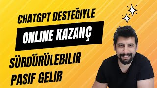 Chat GPT ile Çevrimiçi Para Kazanma Yöntemleri  2024ün En Etkili Stratejileri [upl. by Marston943]