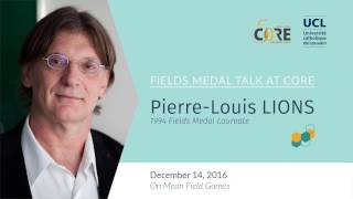 CORE Fields Medal Talk  Prof PierreLouis LIONS on quotMean Field Gamesquot [upl. by Dnivra238]