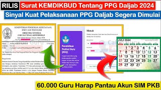 RILIS Surat KEMDIKBUD Tentang PPG Daljab 2024  Cek Jadwal Pendaftaran PPG Daljab 2024 di SIM PKB [upl. by Reinwald235]