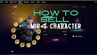 HOW TO NFT  SELL MIR4 CHARACTER UPDATED 2024 [upl. by Blanchard92]