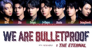 BTS We are Bulletproof  the Eternal Lyrics 방탄소년단 Color Coded LyricsHanRomEng [upl. by Otrebmal]