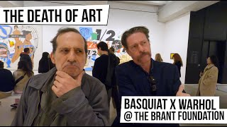 The Death Of Art  Basquiat X Warhol  The Brant Foundation East Village New York City Ep 50 [upl. by Eliades]