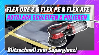 Autolack schleifen und polieren mit FLEX  Exzenterschleifer und Poliermaschinen in Harmonie [upl. by Frerichs]