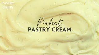 PERFECT Pastry Cream Recipe  Best Custard Cream [upl. by Yrdnal]