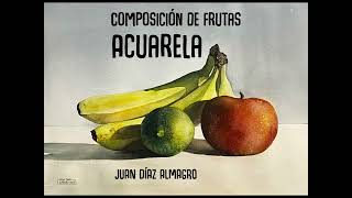 ACUARELA Composición de frutas [upl. by Shrier]