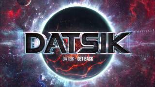 Datsik  Get Back [upl. by Ranilopa]