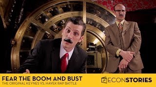 Fear the Boom and Bust Keynes vs Hayek  The Original Economics Rap Battle [upl. by Larue]