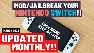 Nintendo Switch MODDING  JAILBREAKING  March 2022 Updated Monthly HOW TO  StepbySTEP [upl. by Eph27]