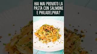 Pasta con salmone e Philadelphia Shorts [upl. by Dina]