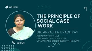 The Principles of Social Case Work  UOU [upl. by Eillat]