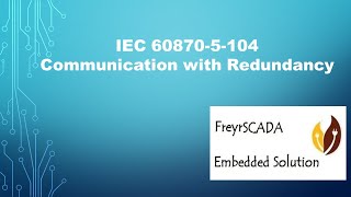 IEC 608705104 Protocol Server Client Communication with Redundancy [upl. by Altis]