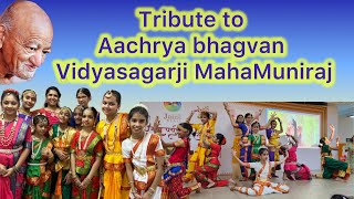 Tribute to Aachrya Shree Vidyasagarji Gurudev🙏🏻 Dubai Gyanshala kids Nrutya Natika ✨ [upl. by Namaj]