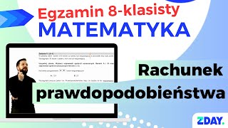 Rachunek prawdopodobieństwa  Egzamin 8klasisty matematyka [upl. by Jenni848]