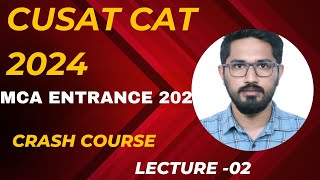 CUSAT CAT ENTRANCE 2024MCACrash CourseLecture 02 [upl. by Dorisa795]