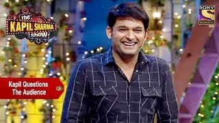 Kapil One On One With The Audience  The Kapil Sharma Show [upl. by Keeley]