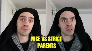 NICE VS STRICT PARENTS [upl. by Abbott646]