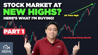 Stock Market at New Highs Heres What Im Buying Part 1 of 2 [upl. by Ahcila]