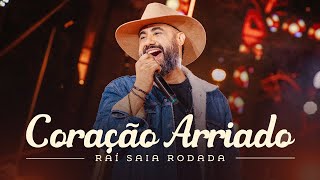 Raí Saia Rodada  Coração Arriado Clipe Oficial [upl. by Pazice247]