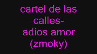 adios amor  zmoky letra [upl. by Udell]