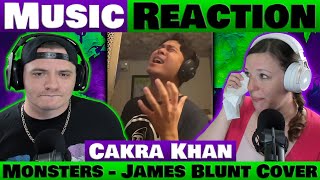 Cakra Khan  Monsters James Blunt Cover REACTION CakraKhanChannel [upl. by Emma]