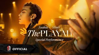 SOOBIN X SLIMV  THE PLAYAH Special Performance  Official Music Video [upl. by Culbert]