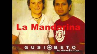 Gusi y Beto  La Mandarina [upl. by Miranda]