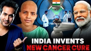 GOOD NEWS INDIA Invents New Cancer Cure  Cheapest Cancer Therapy [upl. by Rivalee]